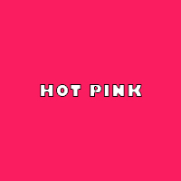 Hot Pink