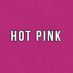 Hot Pink